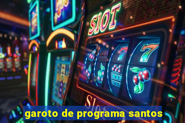 garoto de programa santos